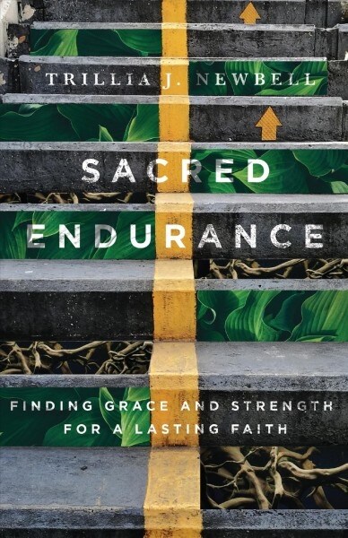 Sacred Endurance: Finding Grace and Strength for a Lasting Faith (Paperback)