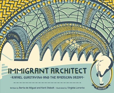 Immigrant Architect: Rafael Guastavino and the American Dream (Hardcover)