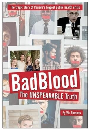 Bad Blood: The Unspeakable Truth (Paperback)