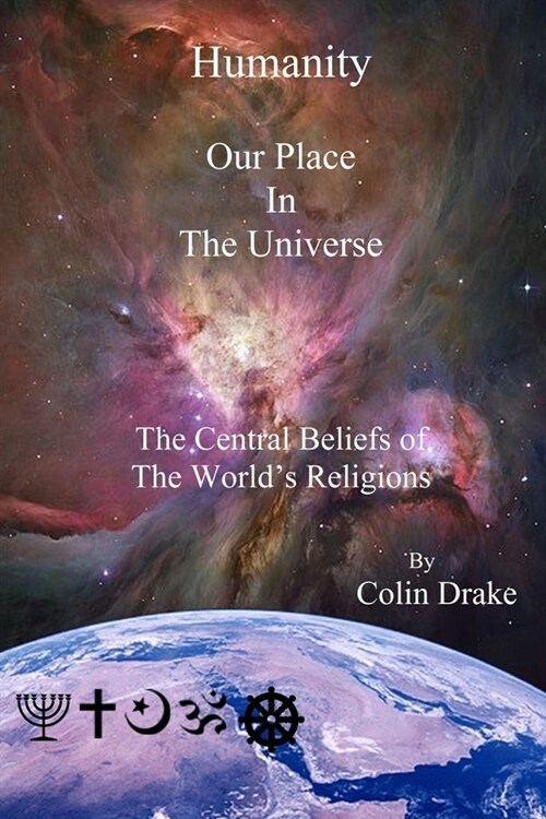 Humanity Our Place in the Universe (Paperback)