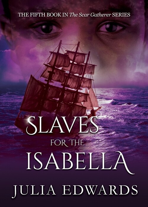 Slaves for the Isabella (Paperback)