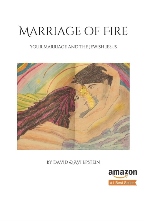 Marriage of Fire: Your Marriage and the Jewish Jesus (Paperback)