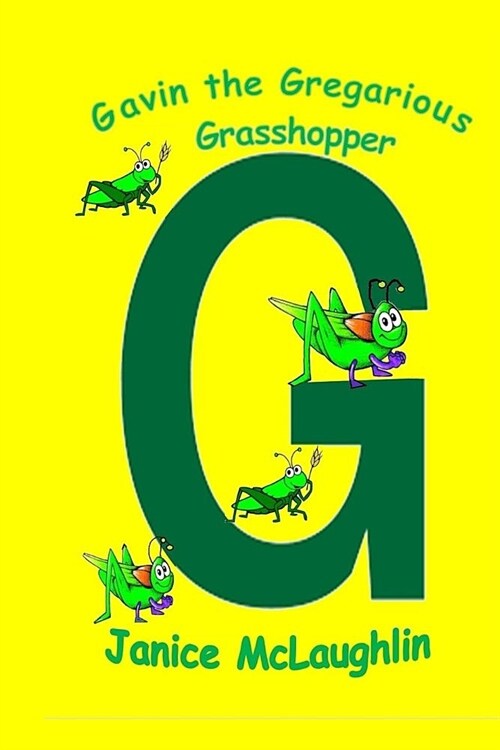 Gavin the Gregarious Grasshopper (Paperback)