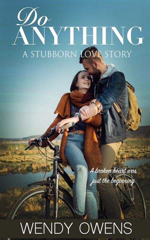 Do Anything: A Stubborn Love Story (Paperback)