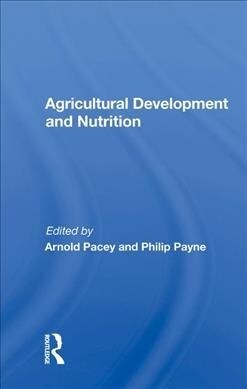 Agricultural Development and Nutrition (Hardcover, 1)