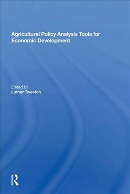 Agricultural Policy Analysis Tools For Economic Development (Hardcover, 1)