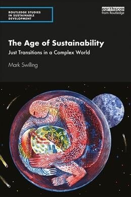 The Age of Sustainability : Just Transitions in a Complex World (Paperback)