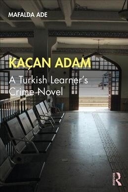 Kacan Adam : A Turkish Learner’s Crime Novel (Paperback)