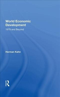 World Economic Development : 1979 And Beyond (Hardcover)