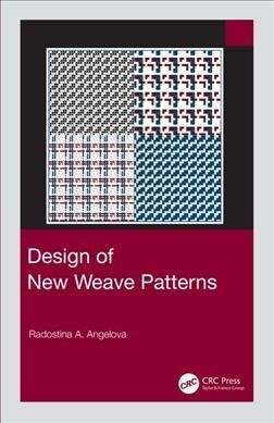 Design of New Weave Patterns (Hardcover, 1)