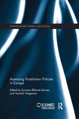 Assessing Prostitution Policies in Europe (Paperback, 1)