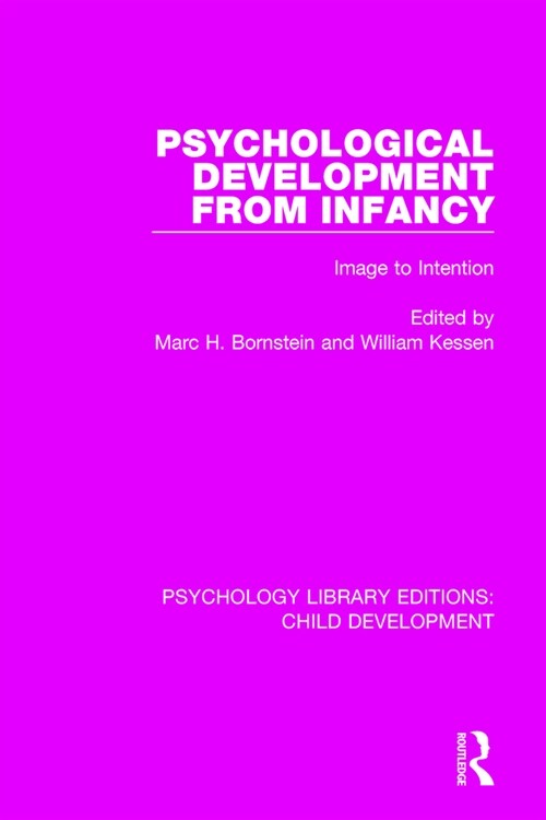 Psychological Development From Infancy : Image to Intention (Paperback)