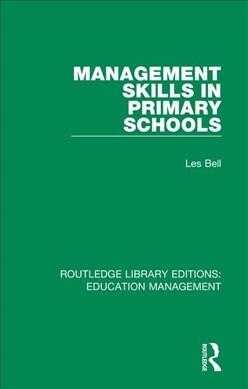 Management Skills in Primary Schools (Paperback, 1)