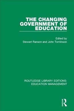 The Changing Government of Education (Paperback, 1)