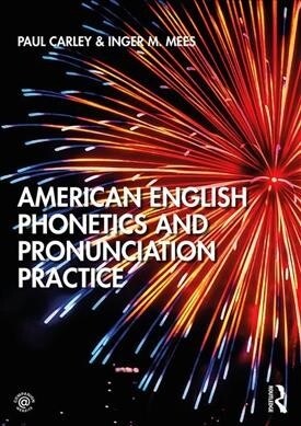 American English Phonetics and Pronunciation Practice (Paperback, 1)