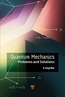 Quantum Mechanics: Problems and Solutions (Paperback)