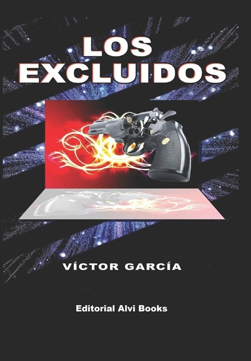 Los Excluidos: Editorial Alvi Books (Paperback)