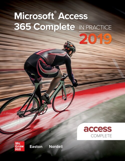 Microsoft Access 365 Complete: In Practice, 2019 Edition (Spiral)