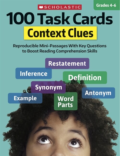 100 Task Cards: Context Clues: Reproducible Mini-Passages with Key Questions to Boost Reading Comprehension Skills (Paperback)