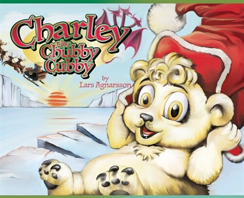 Charley the Chubby Cubby (Hardcover)