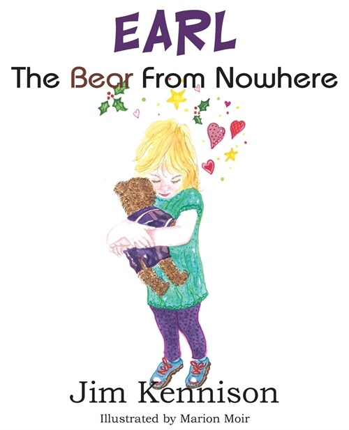 EARL, The Bear From Nowhere (Paperback)