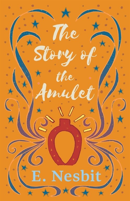 The Story of the Amulet (Paperback)