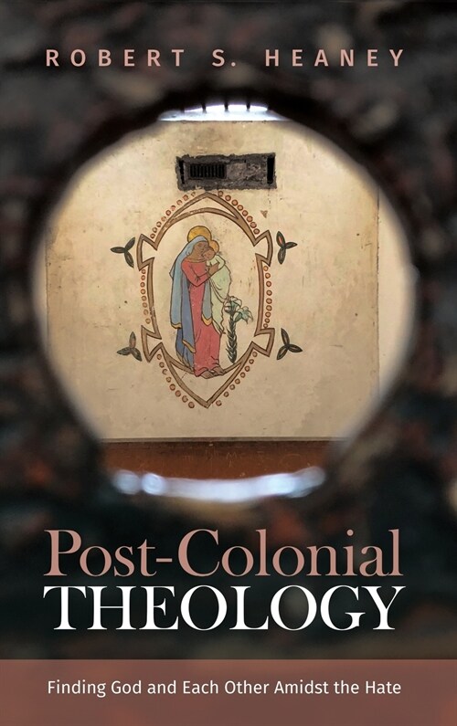 Post-Colonial Theology (Hardcover)