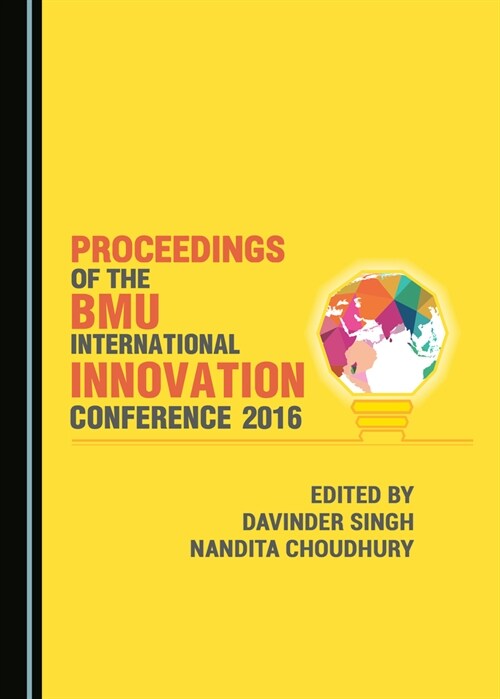 Proceedings of the Bmu International Innovation Conference 2016 (Hardcover)