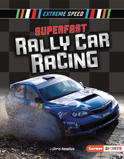 Superfast Rally Car Racing (Library Binding)