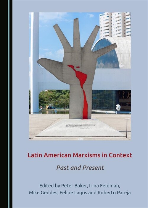 Latin American Marxisms in Context: Past and Present (Hardcover)