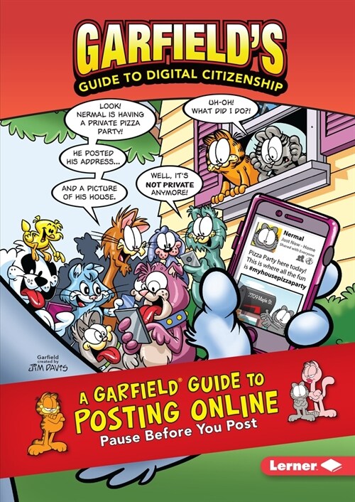 A Garfield (R) Guide to Posting Online: Pause Before You Post (Library Binding)