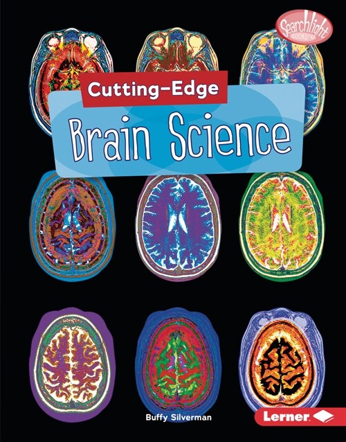 Cutting-Edge Brain Science (Library Binding)