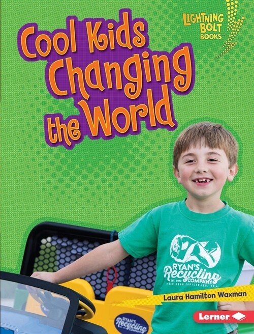 Cool Kids Changing the World (Library Binding)
