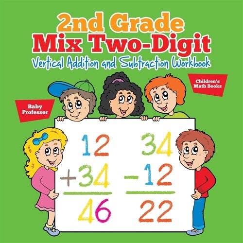 2nd Grade Mix Two-Digit Vertical Addition and Subtraction Workbook Childrens Math Books (Paperback)