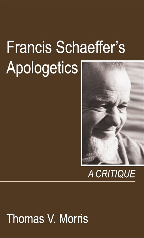 Francis Schaeffers Apologetics (Hardcover)