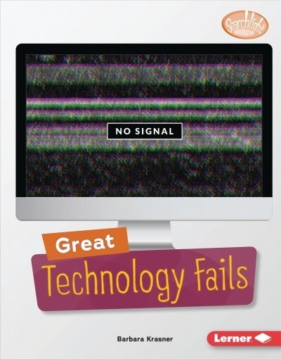 Great Technology Fails (Library Binding)