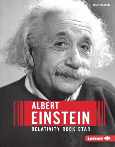 Albert Einstein: Relativity Rock Star (Library Binding)