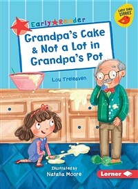 Grandpa's Cake & Not a Lot in Grandpa's Pot (Paperback)