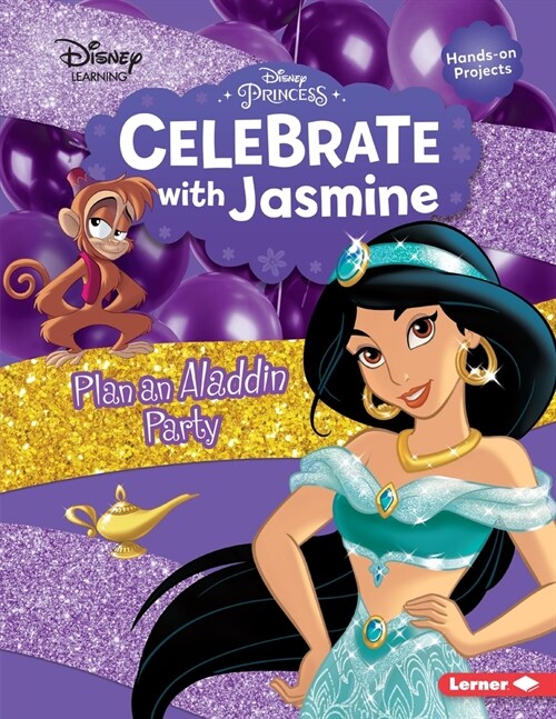 Celebrate with Jasmine: Plan an Aladdin Party (Paperback)