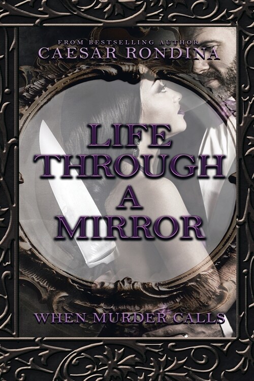 Life Through a Mirror: When Murder Calls (Paperback)