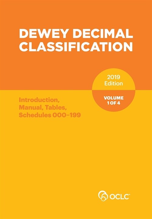 Dewey Decimal Classification, January 2019, Volume 1 of 4 (Paperback)