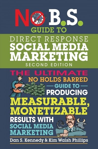 No B.S. Guide to Direct Response Social Media Marketing (Paperback)