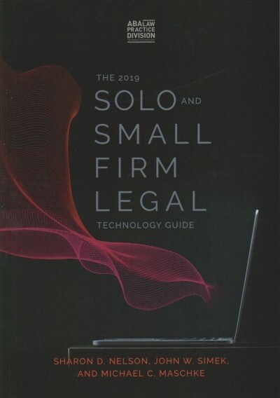 The 2019 Solo and Small Firm Legal Technology Guide (Paperback, 12)