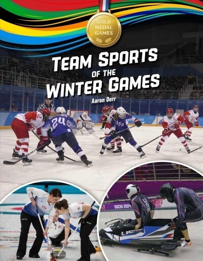 Team Sports of the Winter Games (Library Binding)