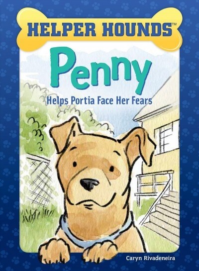 Penny Helps Portia Face Her Fears (Hardcover)