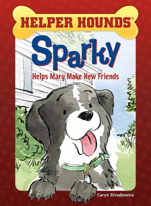 Sparky Helps Mary Make Friends (Paperback)