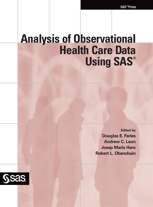 Analysis of Observational Health Care Data Using SAS (Hardcover)