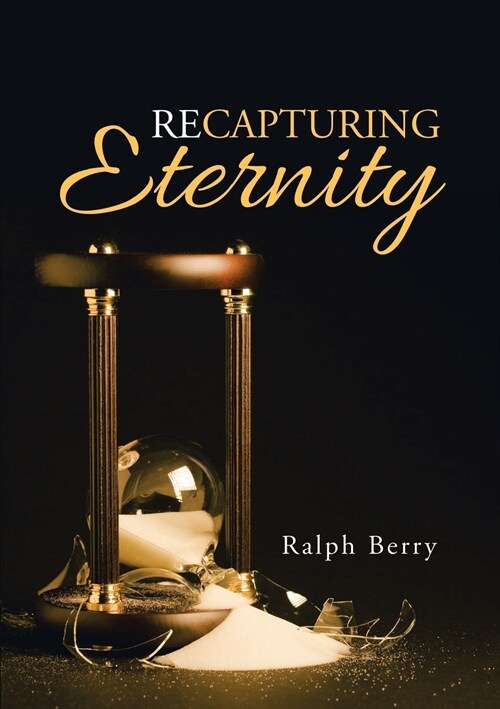 Recapturing Eternity (Paperback)