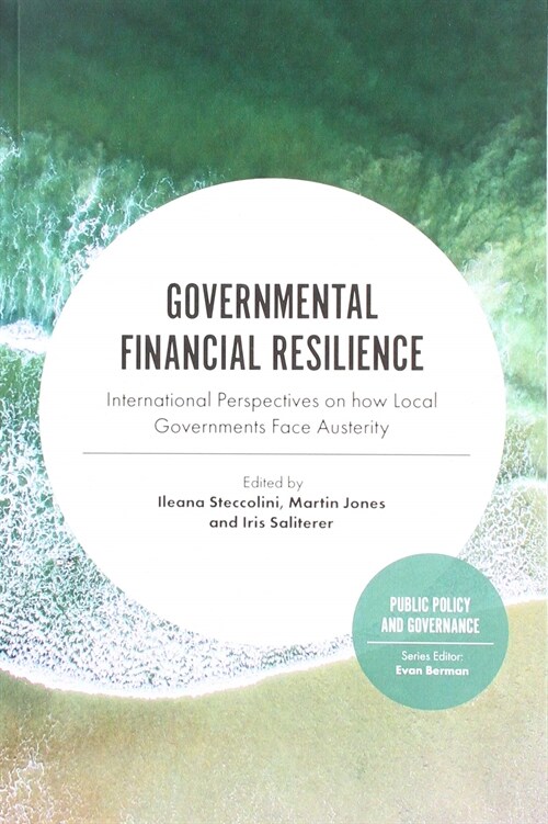Governmental Financial Resilience : International Perspectives on How Local Governments Face Austerity (Paperback)