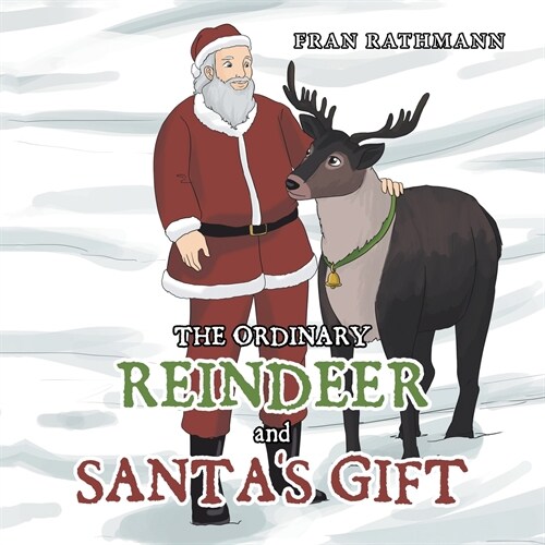 The Ordinary Reindeer and Santas Gift (Paperback)